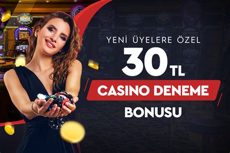 30 tl casino deneme bonusu